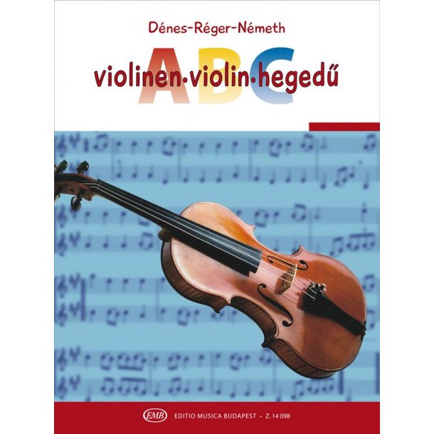 Violin-ABC : Violin tutor for beginners using children's and folksongs from all over the world