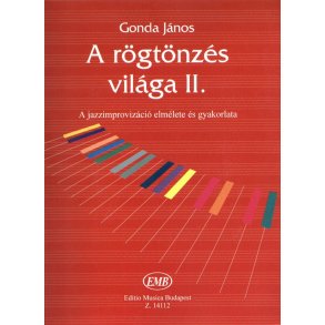 A rögtönzés világa