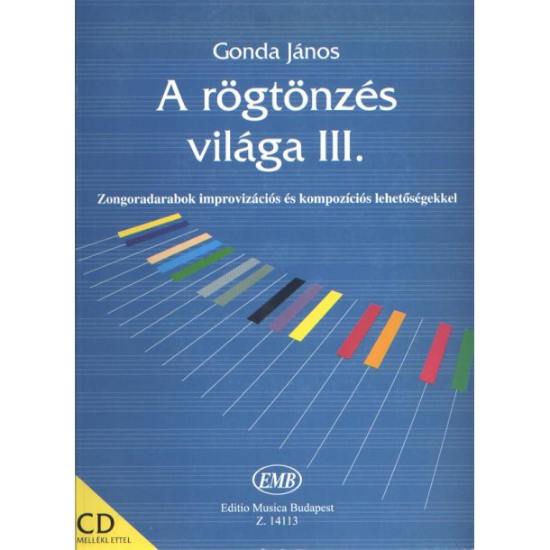 A r&ouml;gt&ouml;nzes vilaga III