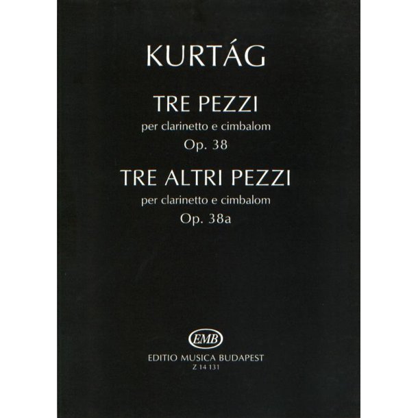 Tre pezzi - Tre altri pezzi op. 38-38a : per clarinetto e cimbalom