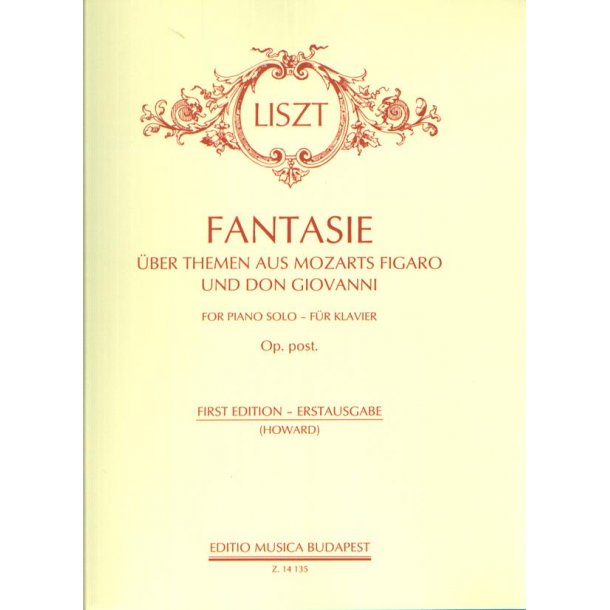 Fantasie op. post., R.6 &uuml;ber Themen aus Mozarts F : &uuml;ber Themen aus Mozarts Figaro und Don Giovanni - Erstausgabe
