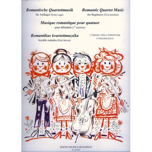 Romantische Quartettmusik f&uuml;r Anf&auml;nger (Erste La : f&uuml;r Anf&auml;nger (Erste Lage)