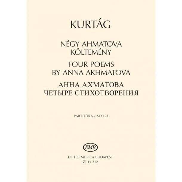 Four Poems By Anna Akhmatova : for Sopran Solo and Chamber Ensemble