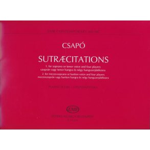 Sutraecitations for soprano or tenor voice-for m : for soprano or tenor voice-for mezzo-soprano or bariton voice and four players. Spielpart.