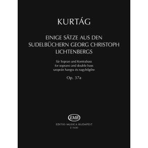 Einige Sätze aus den Sudelbüchern G.C.Lichtenbergs : Op. 37a, Für Sopran und Kontrabass