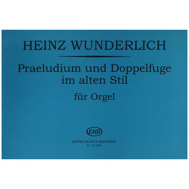 Praeludium und Doppelfuge im alten Stil f&uuml;r Orgel