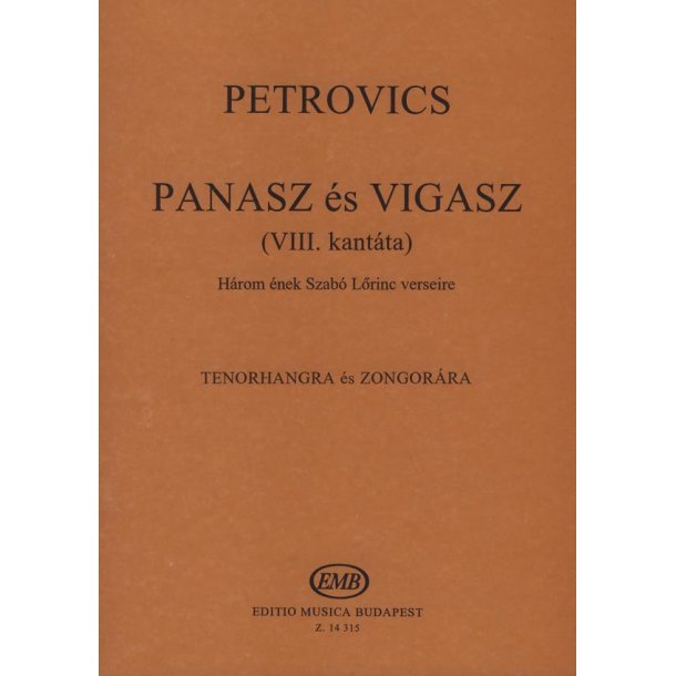 PANASZ &eacute;s VIGASZ (VIII. kant&aacute;ta) : H&aacute;rom &eacute;nek Szab&oacute; L&ouml;rinc verseire tenorhangra &eacute;s zongor&aacute;ra