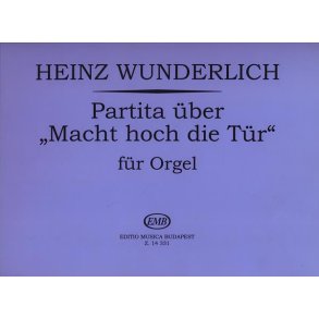 Partita über Macht hoch die Tür für Orgel