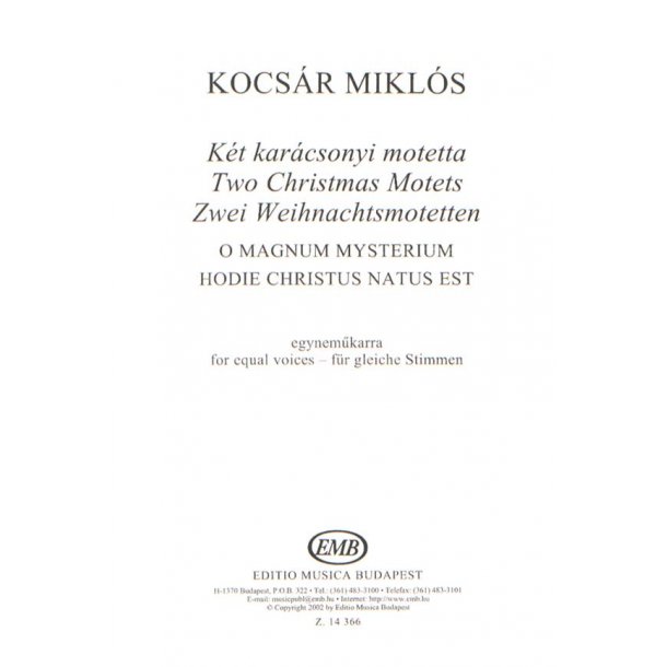 Zwei Weihnachtsmotetten O magnum mysterium, Hodi : O magnum mysterium, Hodie Christus natus est