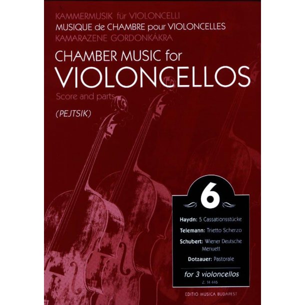 Chamber Music for/ Kammermusik f&uuml;r Violoncelli 6 : for 3 violoncellos
