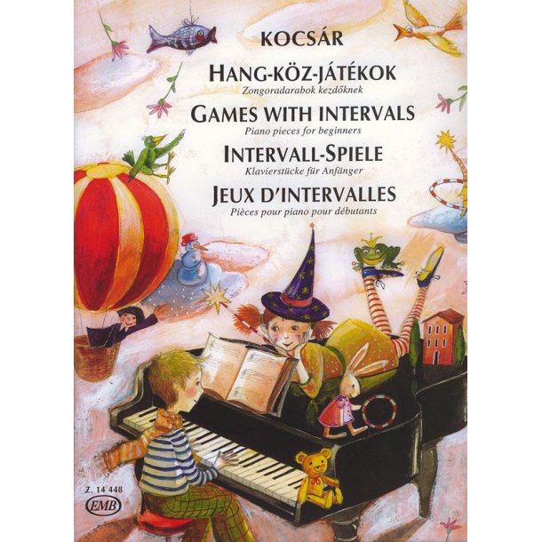 Intervall-Spiele Klavierst&uuml;cke f&uuml;r Anf&auml;nger : Piano pieces for beginners