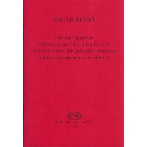 Fünfzehn Chöre für gemischte Stimmen : Chorstimmen
