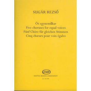 Fünf Chöre für gleiche Stimmen : Chorstimmen