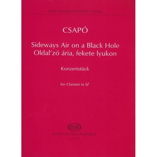 Sideways Air on a Black Hole for Clarinet in Sib : Konzertst&uuml;ck. Solo