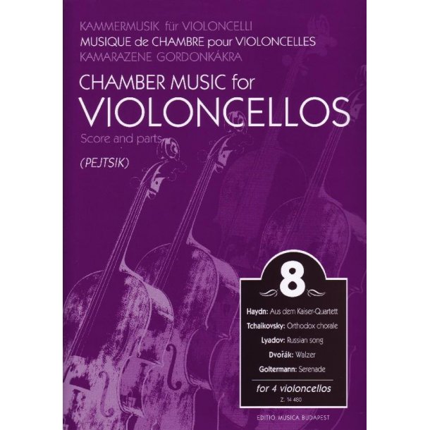 Chamber Music for/ Kammermusik f&uuml;r Violoncelli 8 : for 4 violoncellos