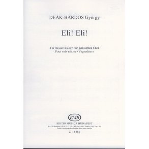 Eli! Eli! Matthaeus 27.46. für gemischten Cho