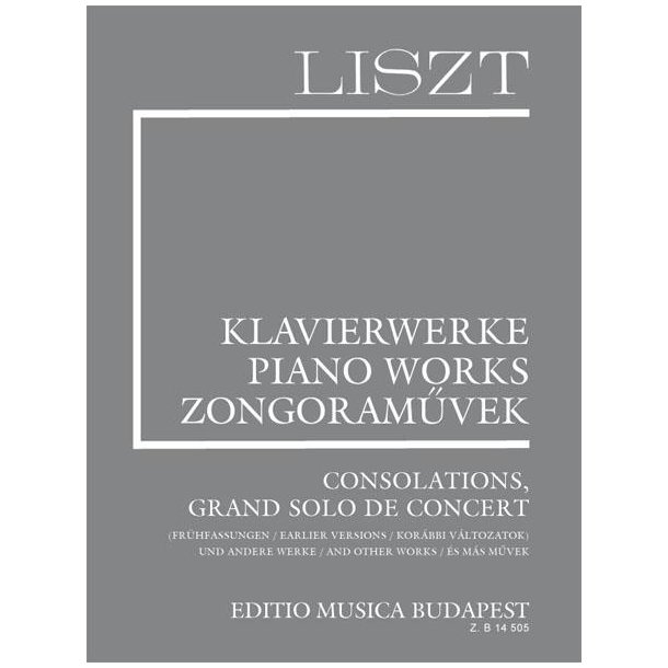Consolations : Grand solo de concert (earl. vers.) and Other Works (Suppl. B 10)
