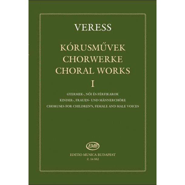 Chorwerke I Kinder-, Frauen- und M&auml;nnerch&ouml;re