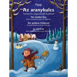 The Golden Key - Der goldene Schl&uuml;ssel : Sixteen little piano pieces - Sechzehn Klavierst&uuml;cke f&uuml;r Anf&auml;nger