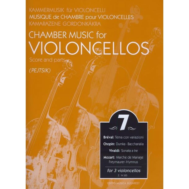 Chamber Music for/ Kammermusik f&uuml;r Violoncelli 7 : for 3 violoncellos