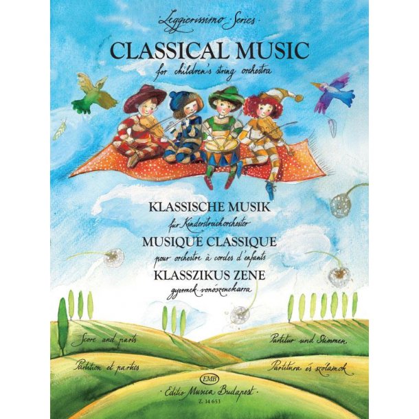 Klassische Musik f&uuml;r Kinderstreichorcherster : Partitur und Stimmen