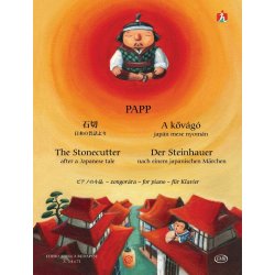 Der Steinhauer - The Stonecutter : Thirteen little piano pieces for beginners after a Japanese tale