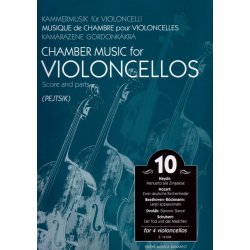 Chamber Music for/ Kammermusik f&uuml;r Violoncelli 10 : for 4 violoncellos