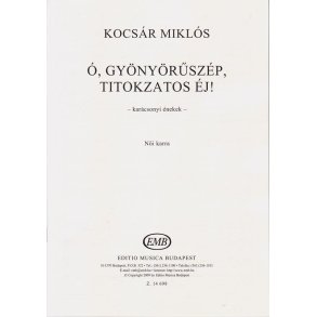 Ó, gyönyörüszép, titokzatos éj!