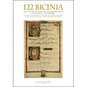 122 Bicinia from the 16th century : Compiled and edited by Soós András