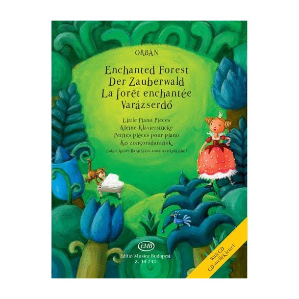 Der Zauberwald - Enchanted Forest : Kleine Klavierst&uuml;cke - Little Piano Pieces - Petites Pi&egrave;ces pour Piano