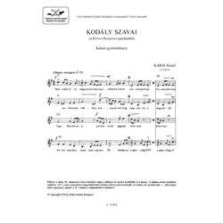 Kod&aacute;ly Szavai (A Bicinia Hungarica Aj&aacute;nl&aacute;s&aacute;b&oacute;l) : K&aacute;non gyermekkarra