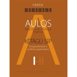 Aulos Volume I : Piano pieces for practising polyphony