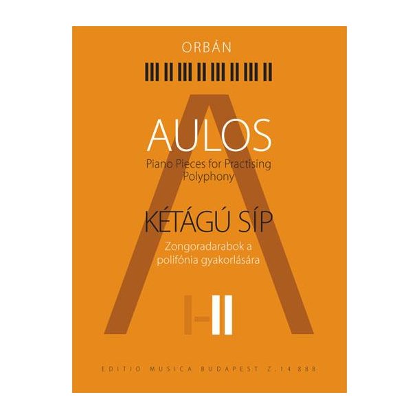 Aulos Volume II : Piano pieces for practising polyphony