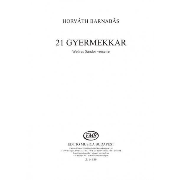 21 Gyermekkar : We&ouml;res S&aacute;ndor verseire
