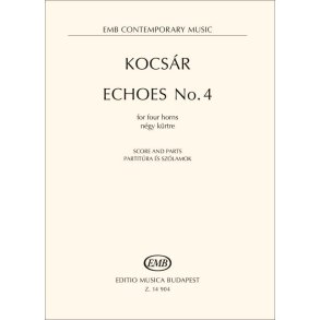 Echoes No. 4 : FOR FOUR hORNS
