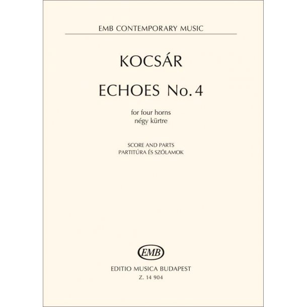 Echoes No. 4 : FOR FOUR hORNS