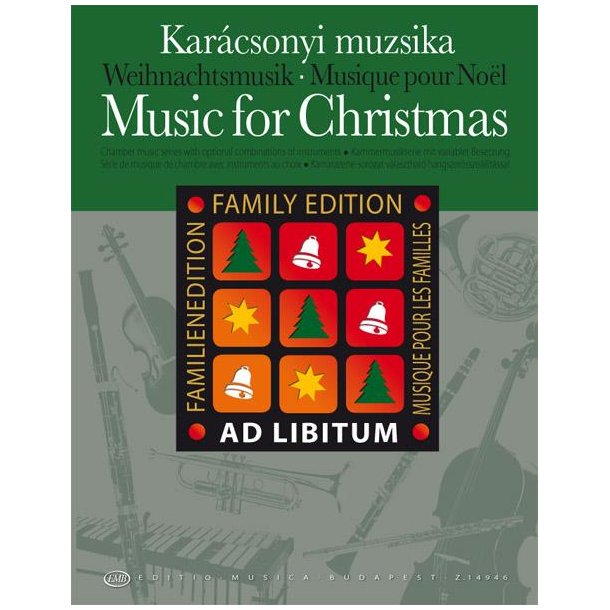 Music for Christmas - Weihnachtsmusik - pour No&euml;l : with optional combinations of instruments - mit variabler Besetzung