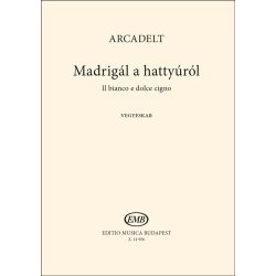 Madrig&aacute;l a hatty&uacute;r&oacute;l (Il bianco e dolce cigno)