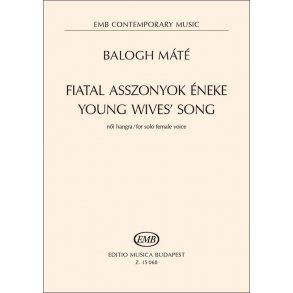 Fiatal asszonyok éneke : Young Wive's Song