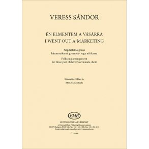 I went out a-marketing : Folksong arrangement for three part children's or female choir