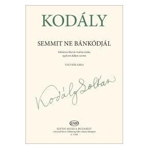 Semmit ne bánkódjál : Szkhárosi Horvát András éneke, egykorú dallam szerint