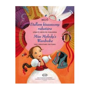 Miss Melody's Wardrobe : Easy variations for piano
