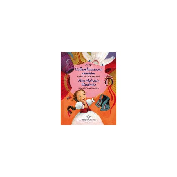 Miss Melody's Wardrobe : Easy variations for piano