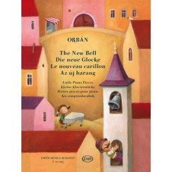 The New Bell - Die neue Glocke : Little Piano Pieces - Kleine Klavierst&uuml;cke - Petites pi&egrave;ces pour piano