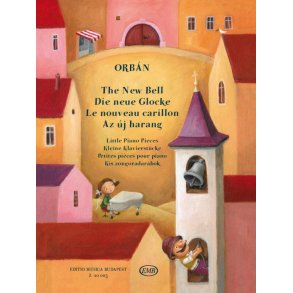 The New Bell - Die neue Glocke : Little Piano Pieces - Kleine Klavierstücke - Petites pièces pour piano