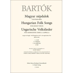 Hungarian Folk Songs for mixed voices : with Hungarian words, BB 99 (1930)