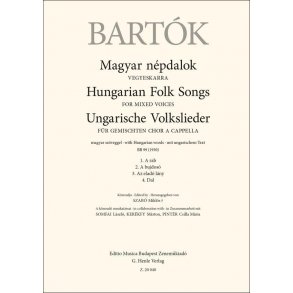 Hungarian Folk Songs for mixed voices : with Hungarian words, BB 99 (1930)