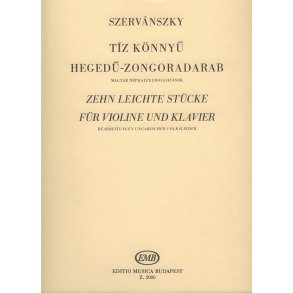 Zehn leichte Stücke Bearbeitungen ungarischer Vo : Bearbeitungen ungarischer Volkslieder