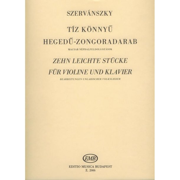 Zehn leichte St&uuml;cke Bearbeitungen ungarischer Vo : Bearbeitungen ungarischer Volkslieder
