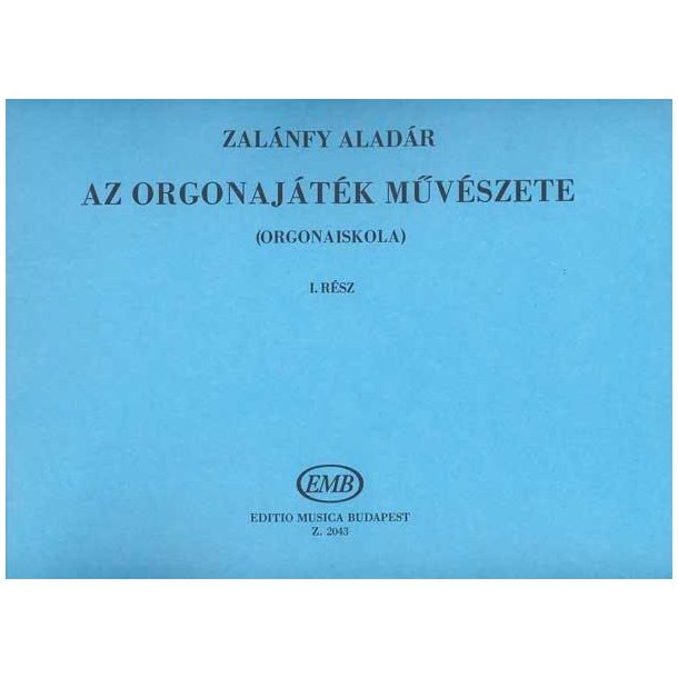 Die Kunst des Orgelspiels : (Orgelschule)